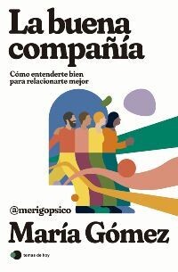 La buena compañía, un manual de psicología para todo el mundo