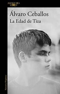 “La Edad de Tiza”, un retrato de la mala educación