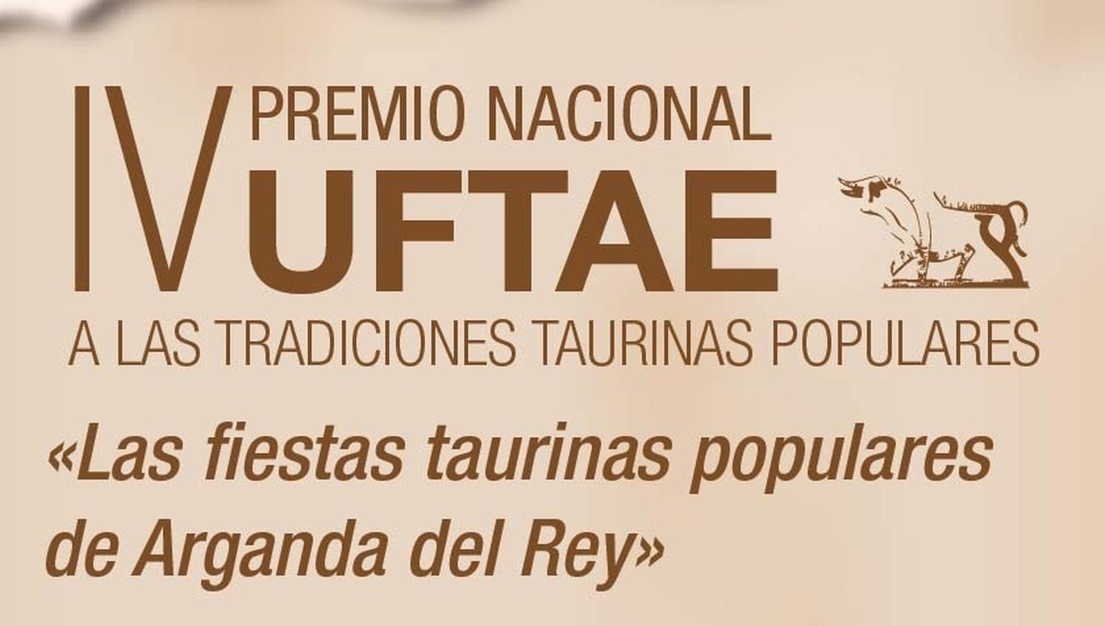 Arganda del Rey recibirá el IV Trofeo Nacional a las Tradiciones Taurinas Populares de UFTAE