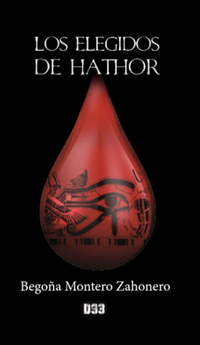 “Los elegidos de Hathor”, la nueva novela negra de Begoña Montero Zahonero
