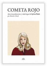 Se presenta en Madrid “Cometa Rojo”, la biografía definitiva de Sylvia Plath