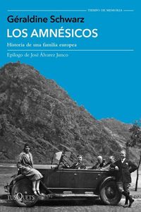 “Los amnésicos. Historia de una familia europea”: un ensayo para pensar en el verano “Los amnésicos. Historia de una familia europea”: un ensayo para pensar en el verano