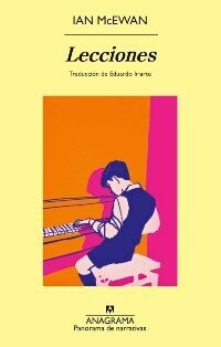 “Lecciones” de Ian McEwan: lo global siempre repercute en lo individual