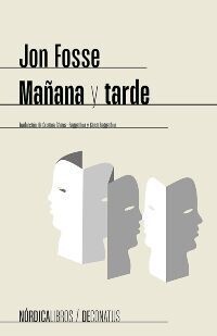 “Mañana y tarde”, la mejor puerta de entrada a la obra del Premio Nobel Jon Fosse