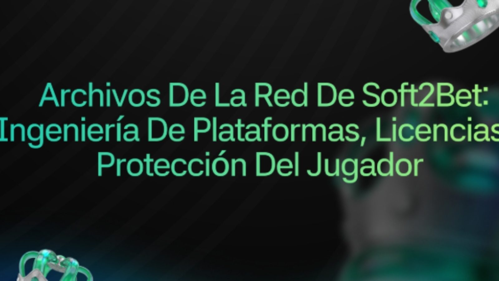 Archivos de la red de Soft2Bet: Ingeniería de plataformas, licencias y protección del jugador Archivos de la red de Soft2Bet: Ingeniería de plataformas, licencias y protección del jugador