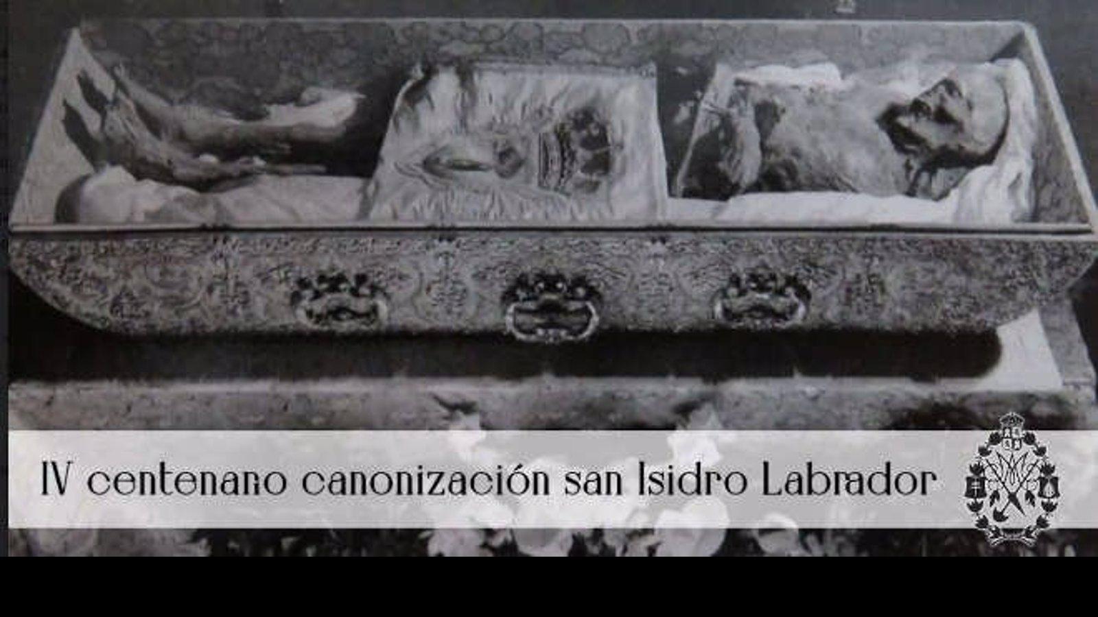 El cuerpo incorrupto de San Isidro se expondrá a partir del 21 de mayo por el 400 aniversario de su canonización